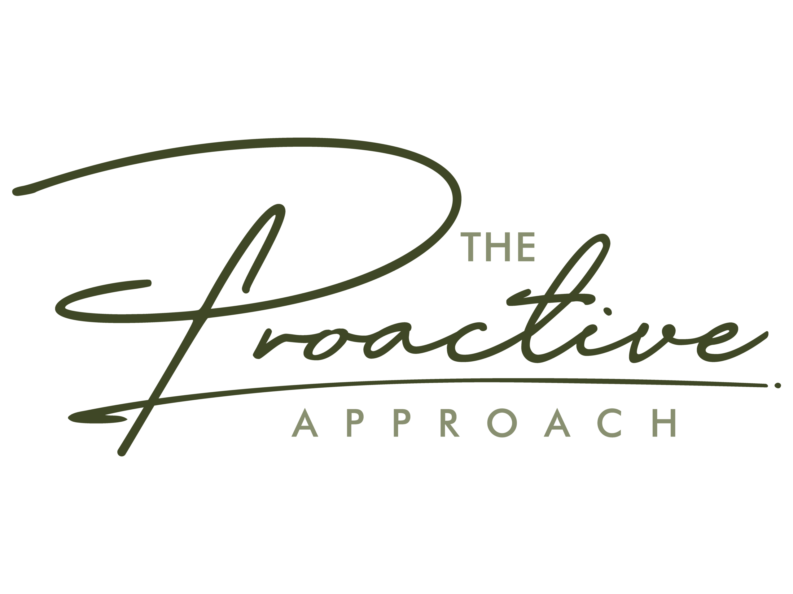 The Proactive Approach
